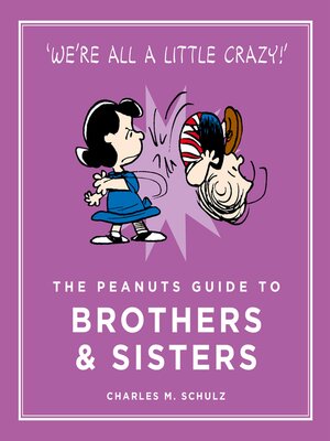 cover image of The Peanuts Guide to Brothers and Sisters